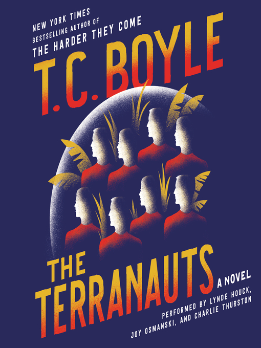 Title details for The Terranauts by T.C. Boyle - Available